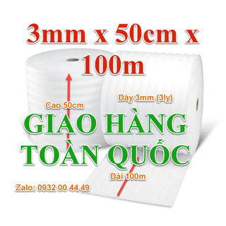 Cuộn Mút Xốp Pe Foam Dày 3mm Khổ 50cmx100m Bọc Chống Sốc