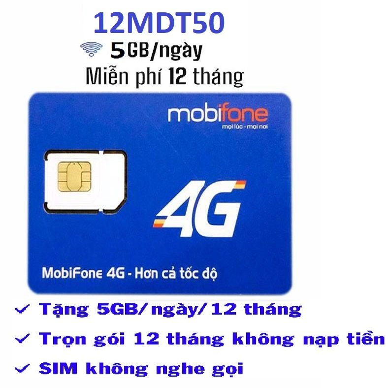 Sim Mobi 1 năm không giới hạn Data truy cập 12MDT50 12MAX90 MDT250A MDT255 - Sim trọn gói không cần mất phí