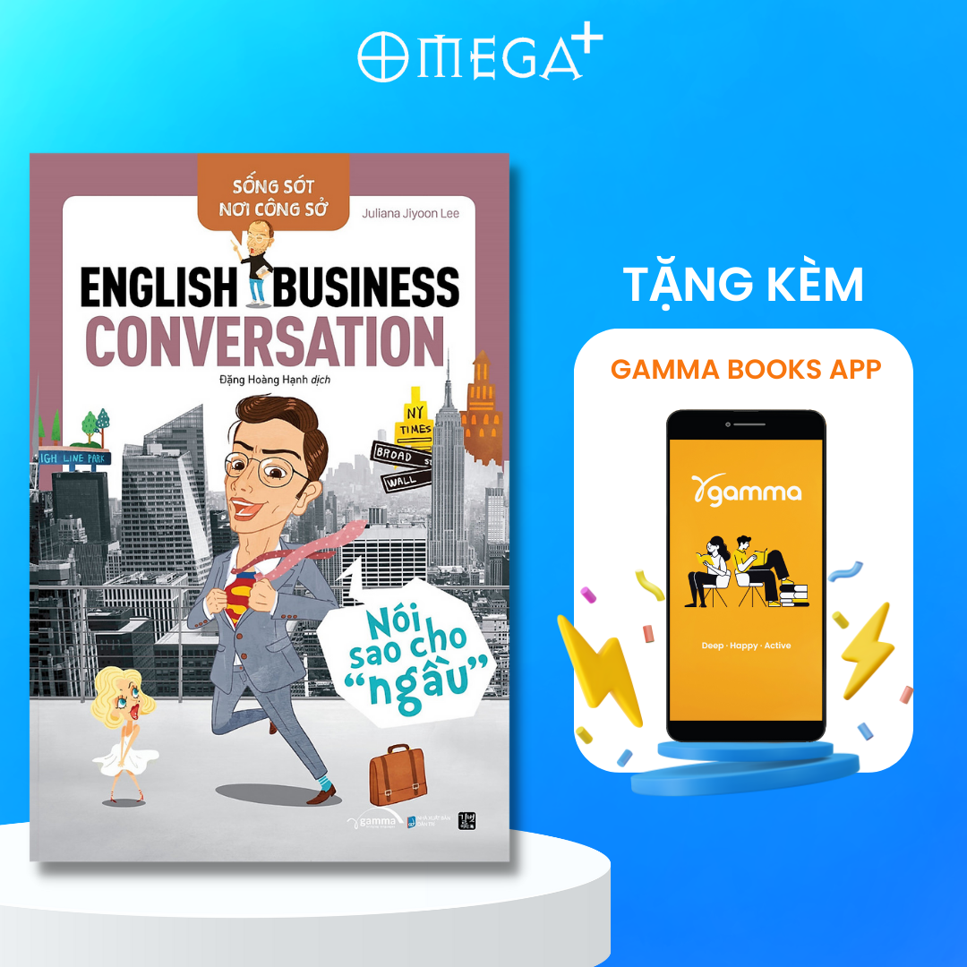 Sách - Sống Sót Nơi Công Sở - English Business Conversation - Nói Sao Cho Ngầu 169K