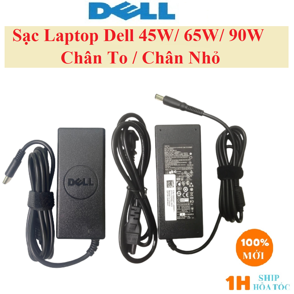 ⚡️ Sạc Laptop Dell 19.5V - 2.31A - 45W / 19.5V - 3.34A - 65W / 19.5V - 4.62A - 90W Chân to Chân nhỏ Sạc máy tính Dell
