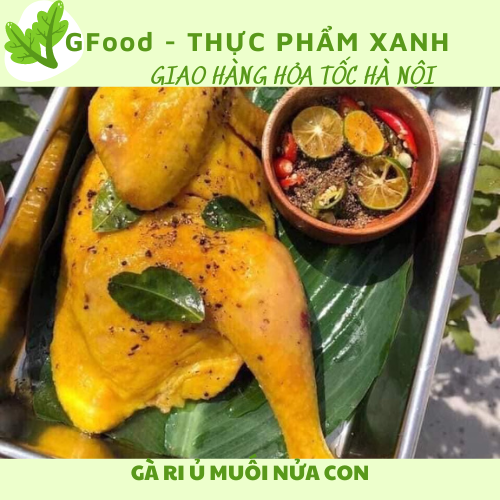 Gà ri ủ muối nửa con thơm ngon