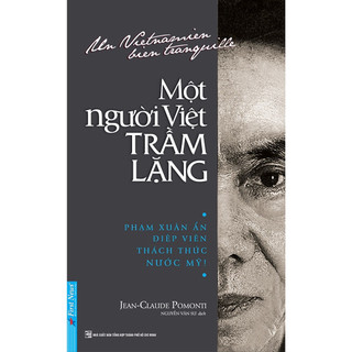 Sách - một người việt trầm lặng : phạm xuân ẩn - điệp viên thách thức nước mỹ