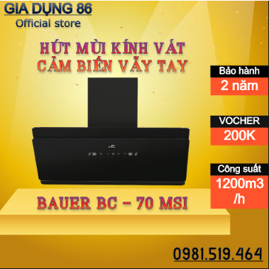 Máy hút mùi nhà bếp BAUER BC 70MSI / Máy hút mùi bếp kính vát cảm ứng cao cấp Bảo hành chính hãng 2 năm