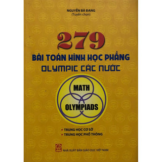 Sách - 279 Bài toán hình học phẳng olympic các nước
