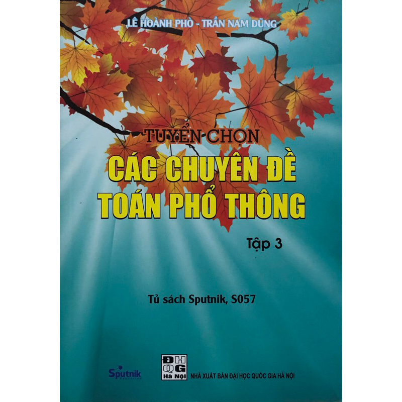 Sách - Tuyển chọn Các chuyên đề Toán phổ thông Tập 3