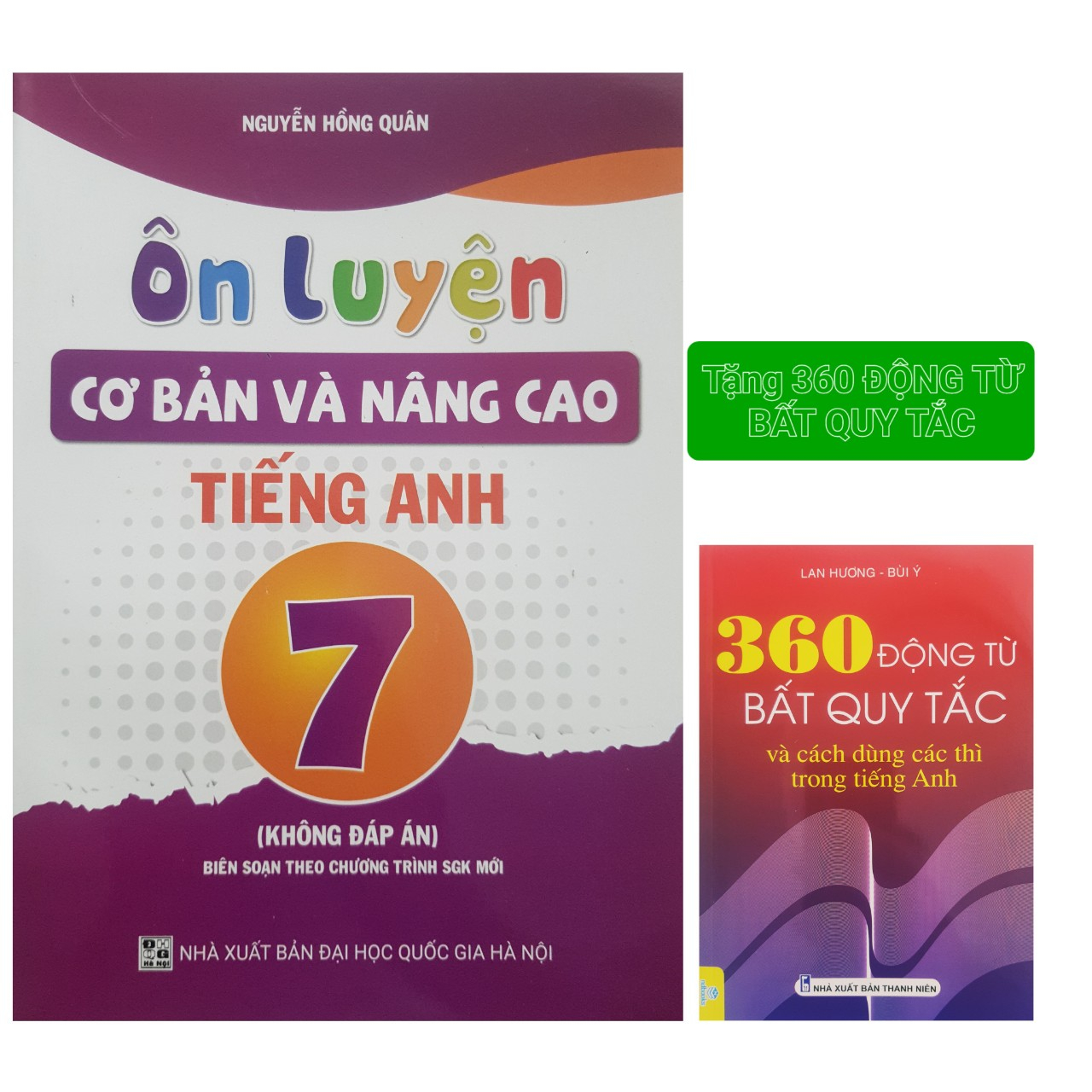 Sách - Ôn luyện cơ bản và nâng cao Tiếng Anh 7 (Biên soạn theo chương trình SGK mới)