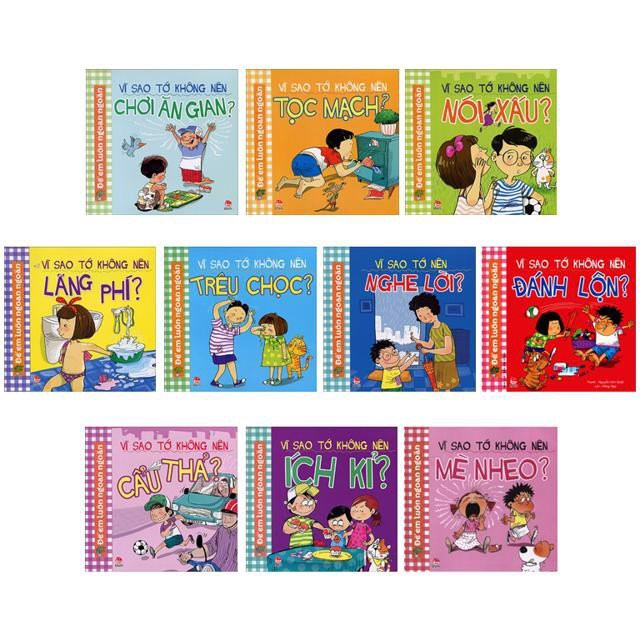 Sách - Vì Sao Tớ Không Nên - Để Em Luôn Ngoan Ngoãn - Phần 1 ( 10 Cuốn )