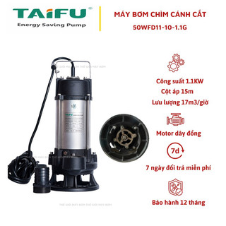 Máy bơm chìm nước thải cắt rác 1.1kw thân inox 304 taifu 50wfd11-10-1.1g - bảo hành 1 năm