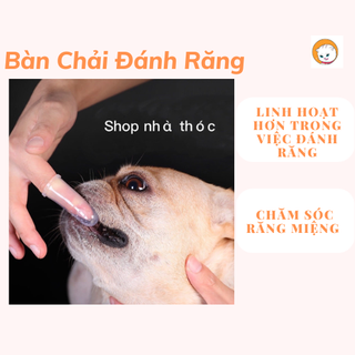 Bàn Chải Đánh Răng Ngón Tay Silicone - Giải Pháp Chăm Sóc Răng Miệng Cho Thú Cưng