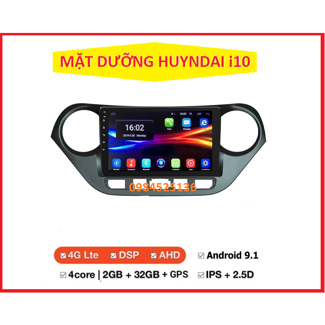 Mặt dưỡng Huyndai i10 2011-2020.Mặt dưỡng lắp màn hình dvd androi 9inch, 10inch xe I10 có jack zin THEO XE. DVD OTO.