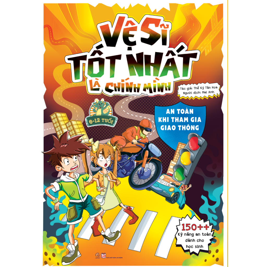 Sách - Vệ sĩ tốt nhất là chính mình - 150++ kỹ năng an toàn dành cho học sinh - An toàn khi tham gia giao thông