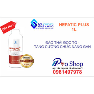 UV HEPATIC PLUS 1L - ĐÀO THẢI ĐỘC TỐ - TĂNG CƯỜNG CHỨC NĂNG GAN