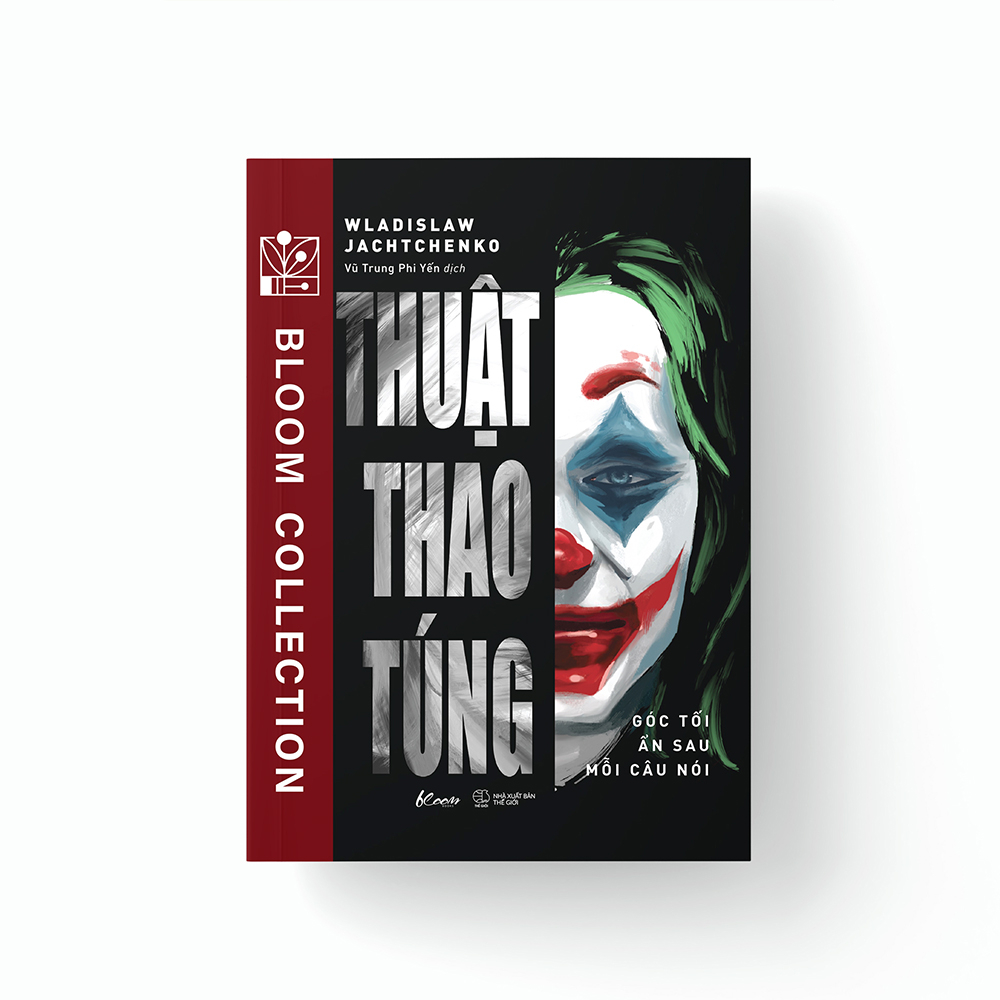 Sách - Thuật Thao Túng: Góc Tối Ẩn Sau Mỗi Câu Nói