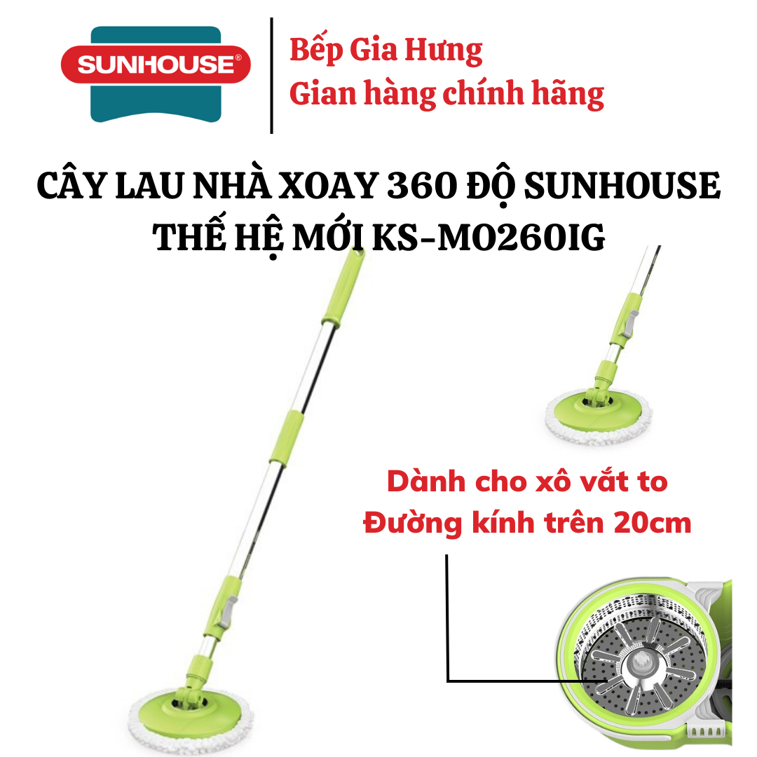 CÂY LAU NHÀ XOAY 360 ĐỘ SUNHOUSE THẾ HỆ MỚI KS-MO260IG