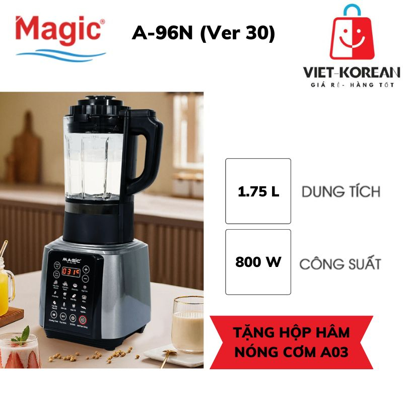 Máy Làm Sữa Hạt Đa Năng MAGIC Korea A-96N, Menu Tiếng Việt (ver 3.0) + Tặng Hộp Hâm Nóng Cơm A03 hoặc ấm siêu tốc A-08