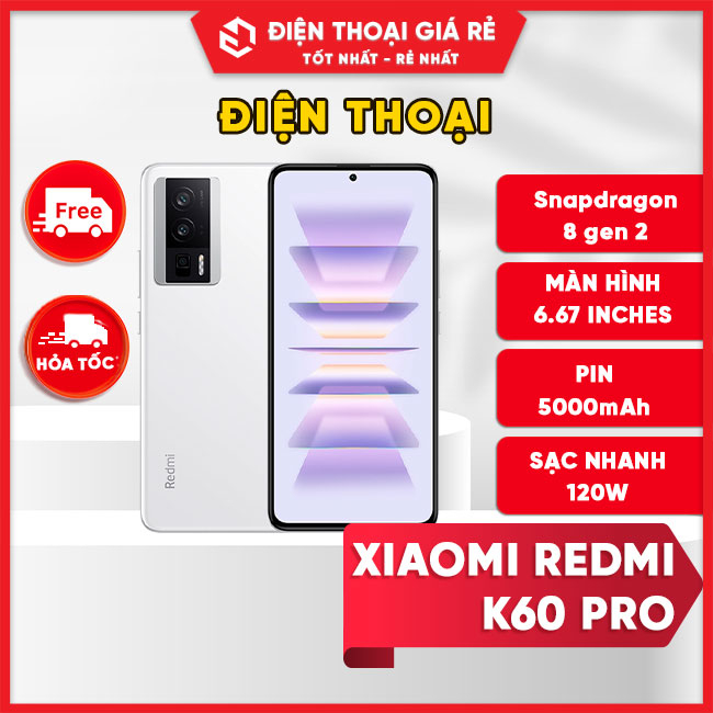 Điện thoại Xiaomi Redmi K60 Pro 5G | Snapdragon 8 gen 2 | Sạc 120W | Pin 5000mAh | Màn OLED 2K | BH 3 tháng lỗi 1 đổi 1