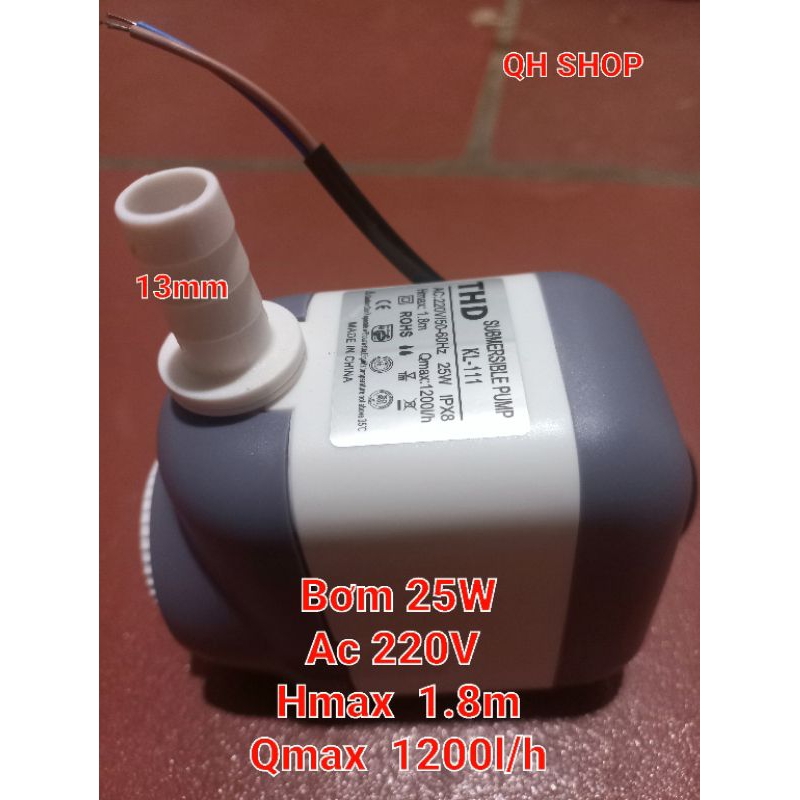 Máy bơm nước mini 4w,8W, 13W, 16W ,18w,25W,30W dùng điện 220V - máy bơm nước quạt hơi nước, Hòn non bộ,Bể  cá thủy sinh