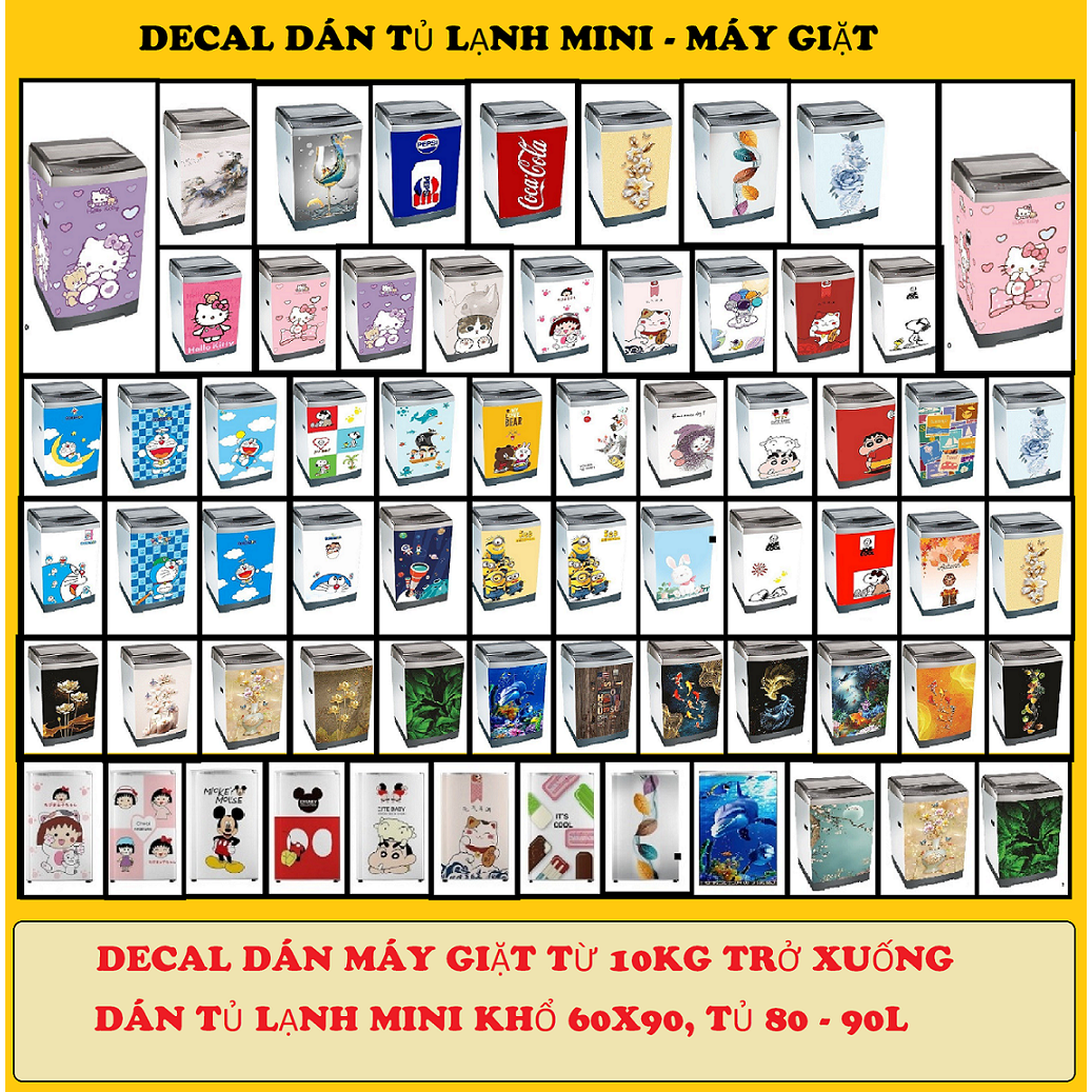 MIẾNG DÁN MÁY GIẶT - TỦ MINI - TỦ 90L - TỔNG HỢP CÁC MẪU DECAL MỚI NHẤT - BỀN - ĐẸP