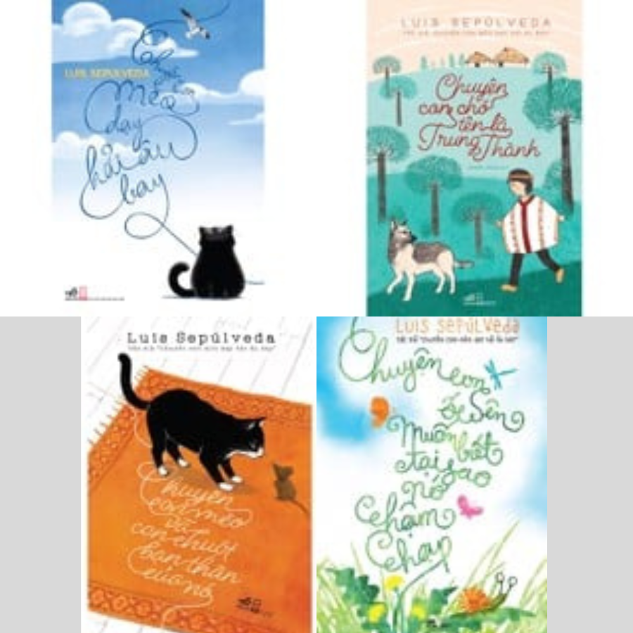 Sách Nhã Nam - Combo Chuyện Con Mèo + Chuyện Con Ốc Sên + Chuyện Con Chó ( Bộ 4 cuốn của Tác giả Luis Sepúlveda)