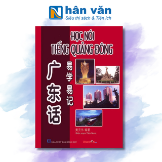 Sách- Học Nói Tiếng Quảng Đông ( Tái bản)