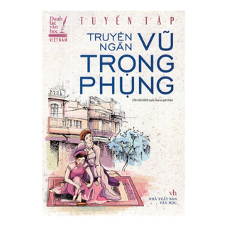 Sách Tuyển Tập Truyện Ngắn Vũ Trọng Phụng