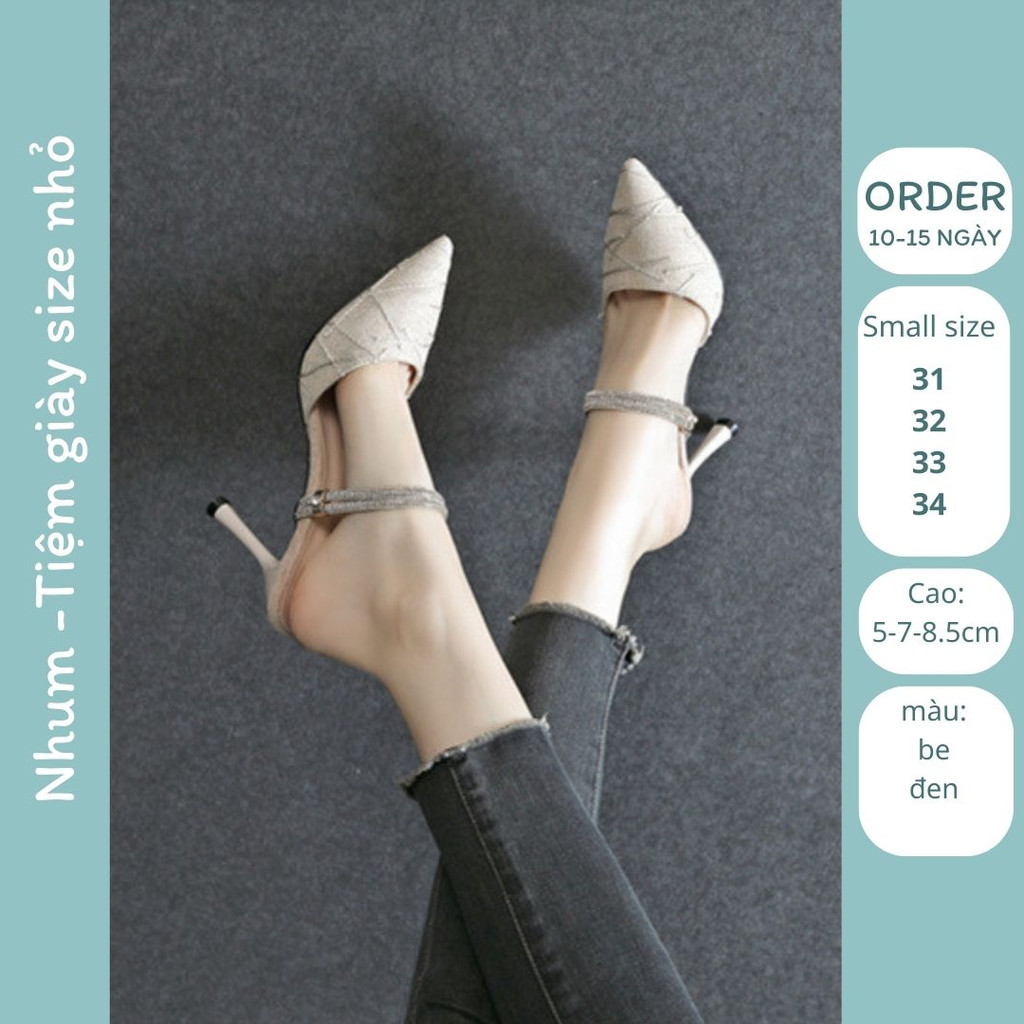 Cao gót size nhỏ 31 32 33 34 bít mũi, quai đính đá đeo được 2 kiểu. gót nhọn cao 5cm 7cm 8.5cm.(phom nhỏ) Mã E100