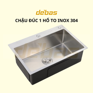 Chậu rửa bát inox sus304 korea 1 hố to đúc bồn rửa chén 1 hộc debas 4045 6045 6845 7545