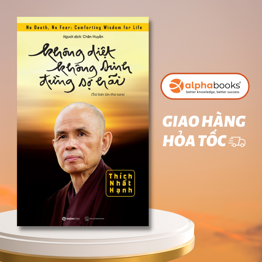 Sách Không Diệt Không Sinh Đừng Sợ Hãi - Sài Gòn Books