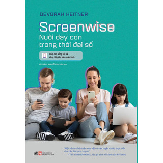 Sách Screenwise – Nuôi dạy con trong thời đại số