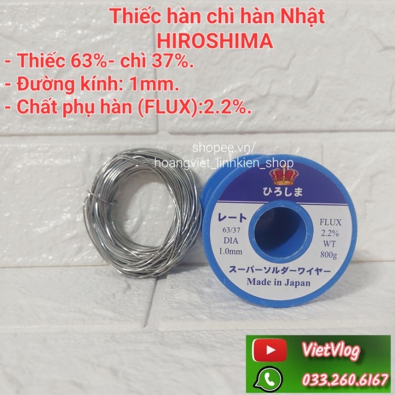 100g Thiếc hàn chì hàn Nhật HIROSHIMA 63% FLUX 2.2%, đường kính dây 1mm.