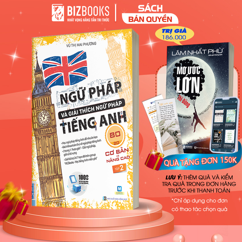 Sách - Ngữ Pháp Và Giải Thích Ngữ Pháp Tiếng Anh Cơ Bản Và Nâng Cao Tập 2 - Học Kèm App Online
