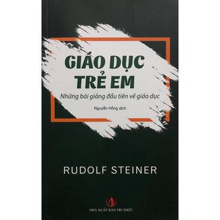 Sách - Giáo dục trẻ em: Những bài giảng đầu tiên về giáo dục