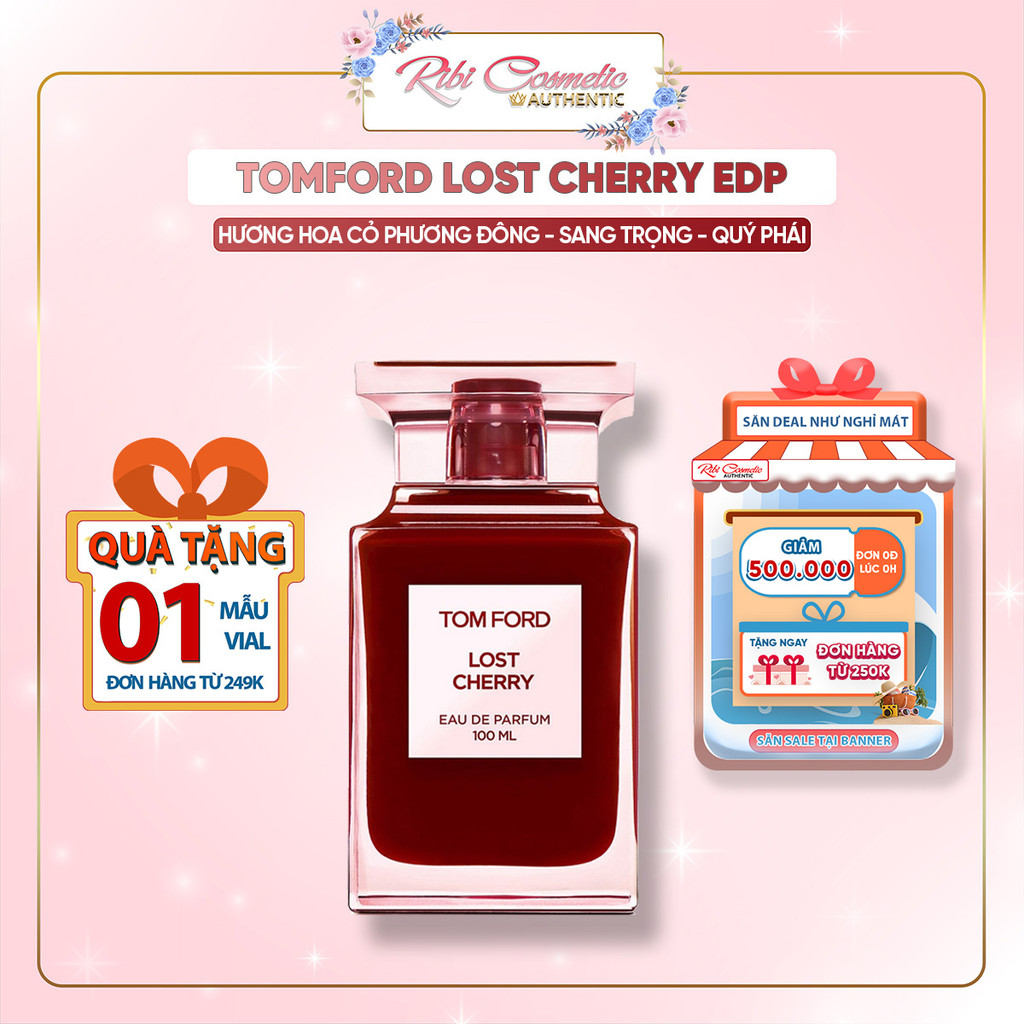 Nước Hoa Nữ Siêu Thơm Tom Ford Lost Cherry - Lưu Hương Cực Lâu, Ngọt Ngào Như Trái Cherry Ribicosmetics