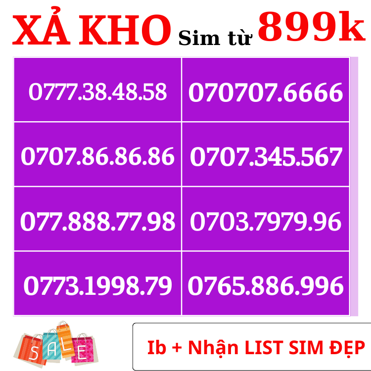 Xả kho Sim Số đẹp giá tốt, Sim mobi số đẹp Đầu Số 07, 0707 Tam hoa 666, 777, Thần Tài 79 {ĐK chính chủ + Esim: Miễn Phí}