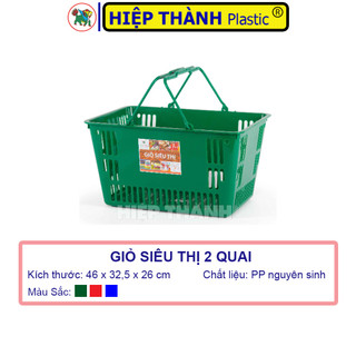 Giỏ nhựa siêu thị - giỏ nhựa dùng để mua sắm - kt: 46 x 32 x 26 cm - nhựa hiệp thành chính hãng