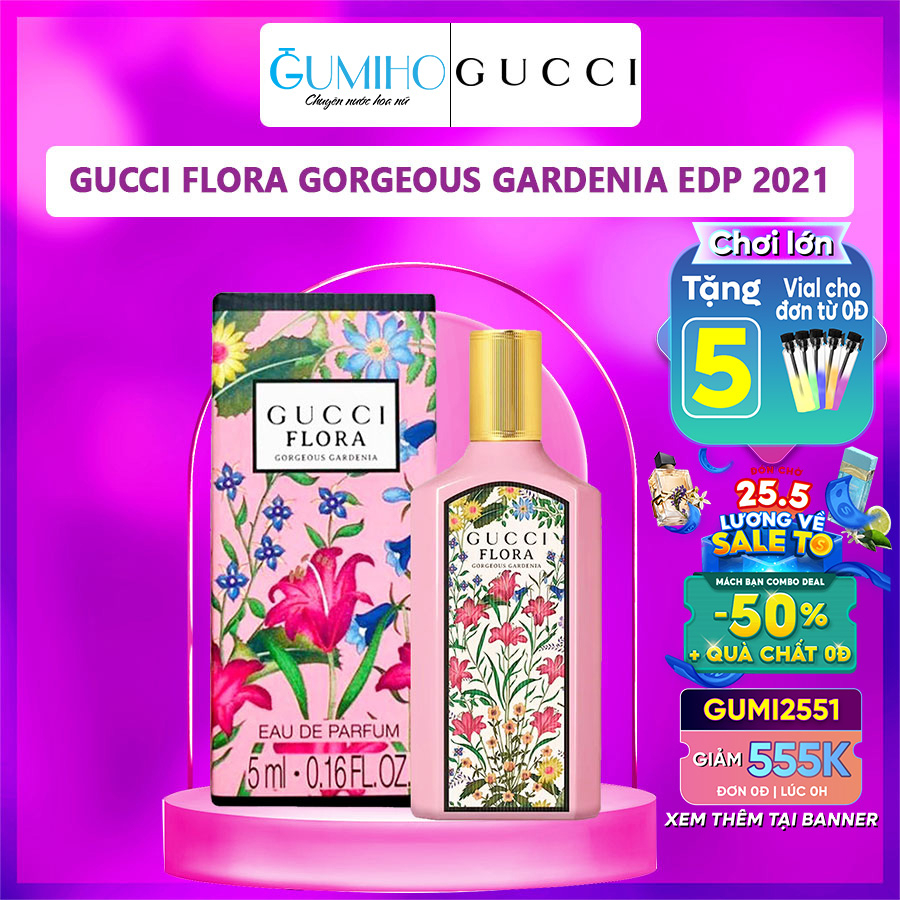 Nước hoa nữ Gucci Flora Gorgeous Gardenia EDP 2021 sự bùng nổ ở khứu giác - Gumiho Perfume