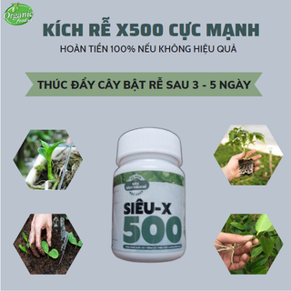 Thuốc kích rễ x500 lọ 40ml chính hãng nhà vườn cây xanh