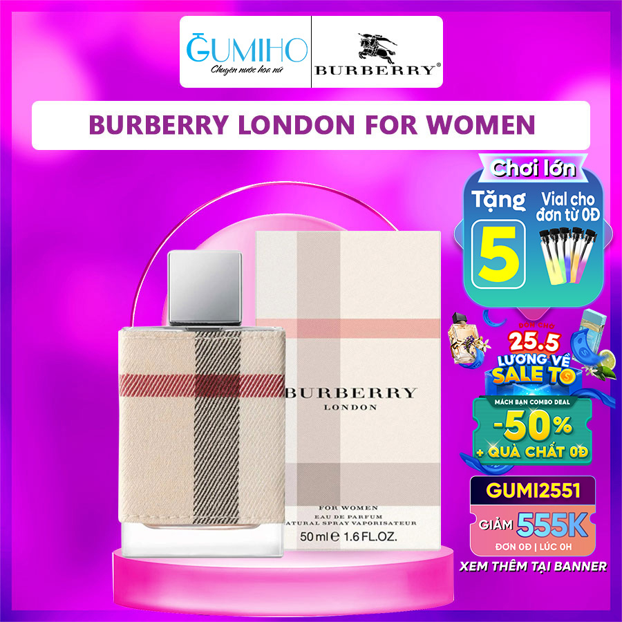 Nước Hoa Nữ Burberry London For Women - Dòng Nước Hoa Nữ Đa Dụng Dễ Dùng Cho Học Sinh Sinh Viên- GumihoPerfume