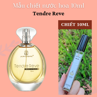 Nước hoa chiết 10ml nữ no.03 tendre reve - ngọt ngào, say đắm, sang chảnh, sexy | laura paris nhật kim anh