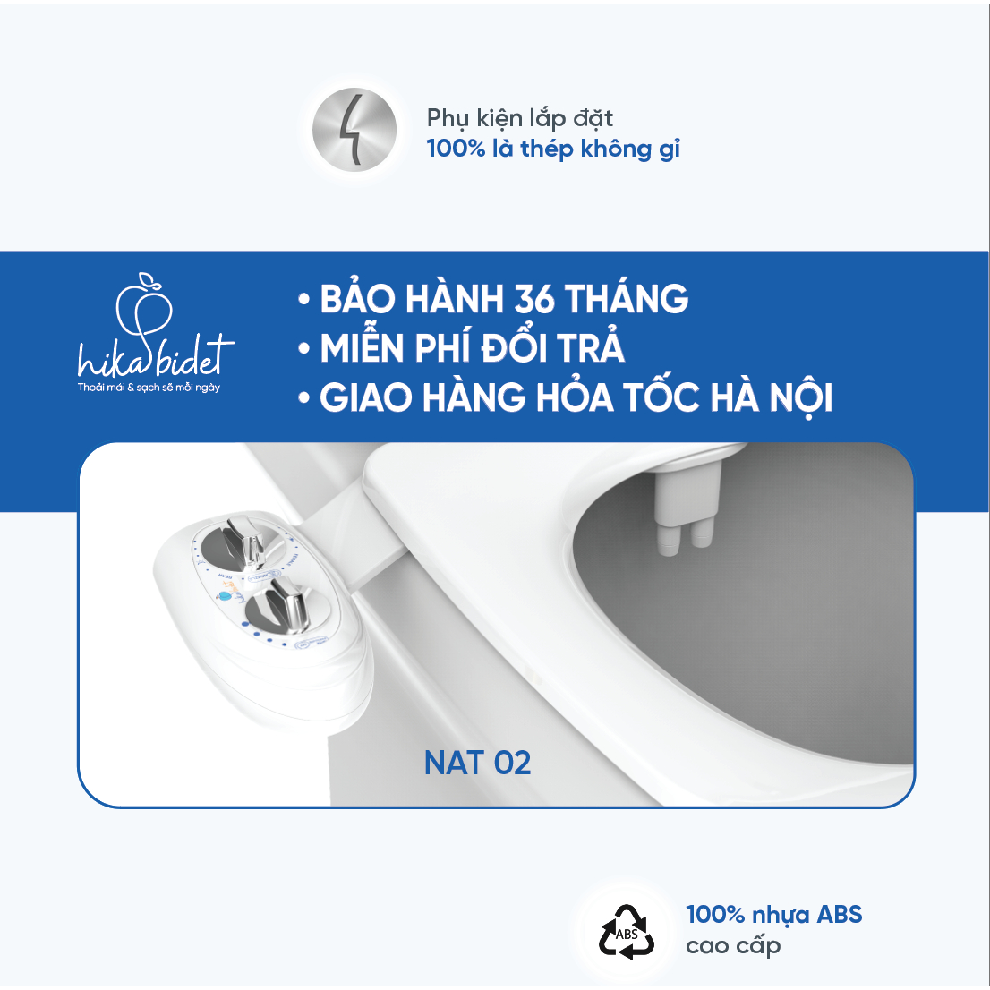 Vòi xịt vệ sinh thông minh gắn bồn cầu Hika Bidet NAT02,02,03, bảo hành 36 tháng, xịt rửa hậu môn và vệ sinh cho phụ nữ