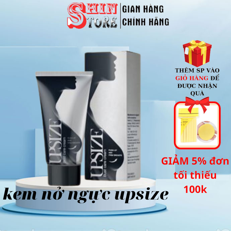 [ Kem Nở Ngực Upsize Cream ] Kem Nâng Ngực Công Thức Tự Nhiên Làm Săn Chắc Và Nở Ngực