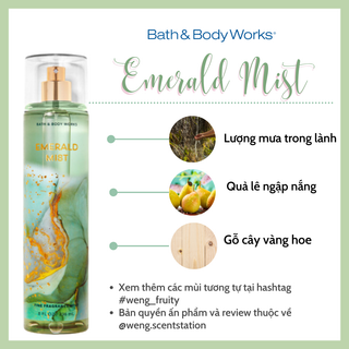 Xịt thơm toàn thân Bath & Body Works mùi: Emerald Mist