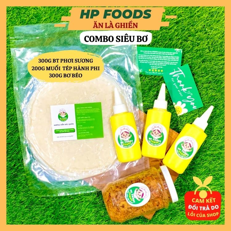 COMBO siêu HOT - [500gr] Bánh tráng phơi sương - Muối tép hành phi - Tóp mỡ - Bơ béo siêu ngon ăn là ghiền - HP FOODS
