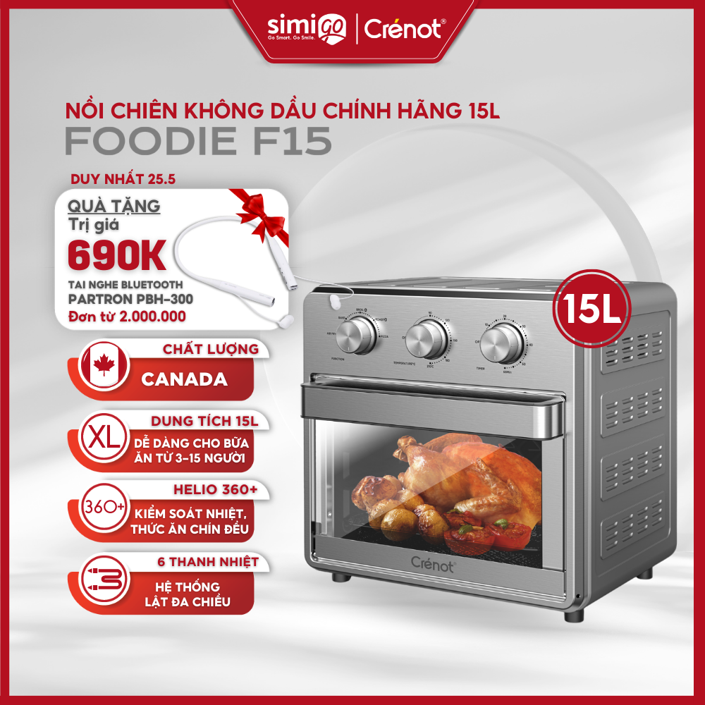 Nồi chiên không dầu chính hãng 15 Lít CRENOT Foodie F15 cỡ lớn nóng 2 chiều lò chiên 15L bếp nướng to 8L 10L 12L 18L 23L