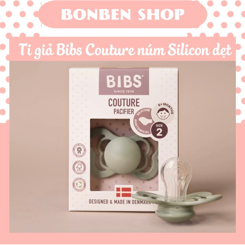 Ti giả Bibs Couture Silicon chống hô; cam kết hàng chính hãng