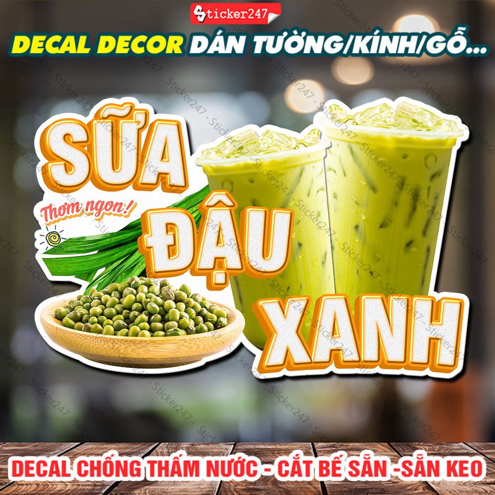 Tranh Dán Tường Sữa Đậu Xanh 🌈 Decal Dán Tường Trang Trí Quán Trà Sữa, Cà Phê - Sticker Chống Thấm Nước, Cắt Sẵn