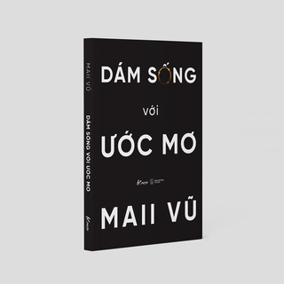 Sách - Dám Sống Với Ước Mơ
