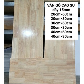  nhận cắt theo yêu cầu  Tấm ván gỗ làm kệ ván gỗ cao su 15mm phủ keo bóng 1 mặt làm kệ đựng đồ tủ ghế 