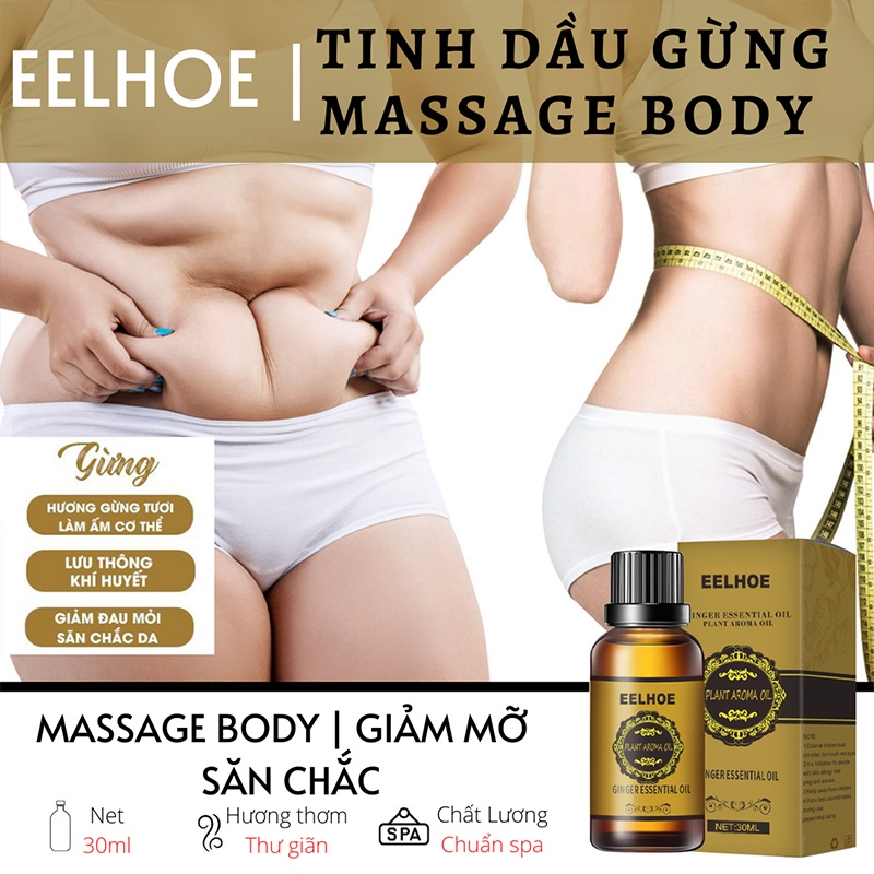 Tinh dầu gừng dầu massage body giảm mỡ bụng giảm mỡ đùi giảm cân tiến hạnh không có tác dụng phụ