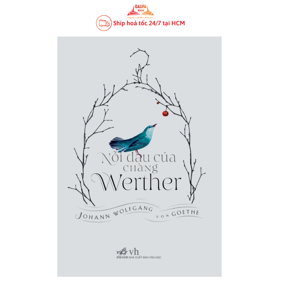 Sách Nhã Nam - Nỗi Đau Của Chàng Werther (Bìa Cứng)
